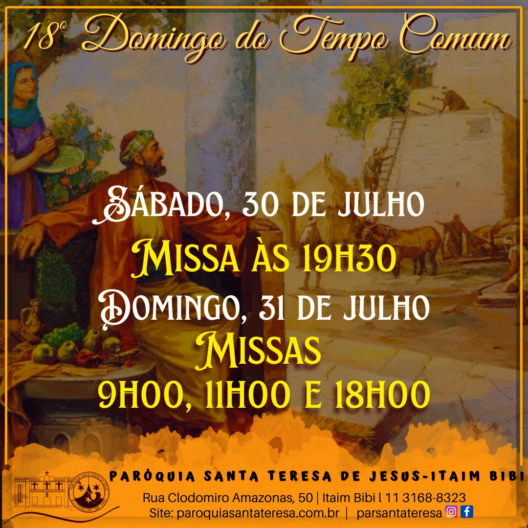 18º Domingo Do Tempo Comum – Paróquia Santa Teresa De Jesus